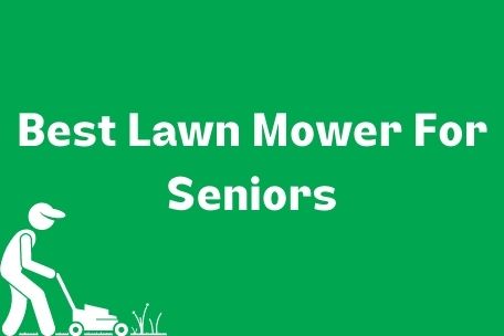 Best Lawn Mower For Seniors Image